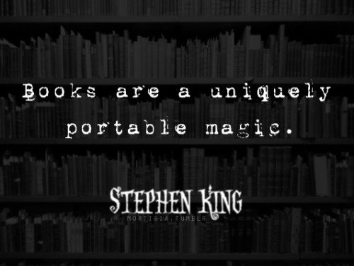 submissiveinclination:  mortisia:  ― Stephen King, On Writing  ~ooh! Love this~ 