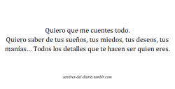 yasequenosoyperfecta:  Sobretodo los detalles, tu historia… Que eso, aunque no sea correspondido, me enamora más de ti…