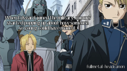 fullmetal-headcanon: When Edward joined the military, rumors started popping up about how someone so