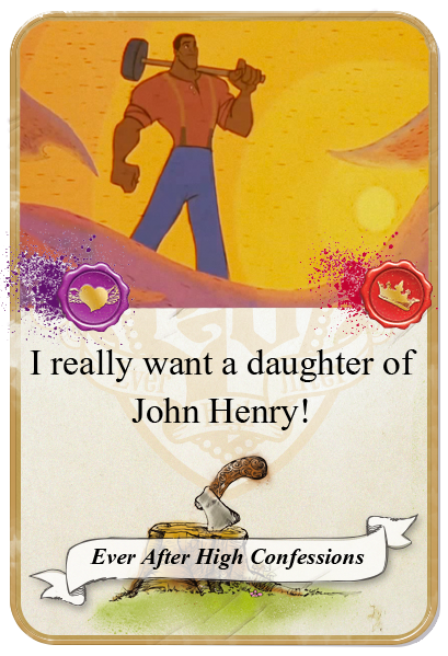 everafterhighconfessions:  I really want a daughter of John Henry! YES, a DAUGHTER
