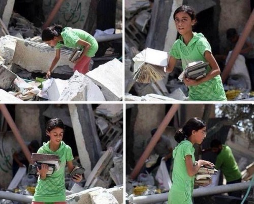 This is a picture of a young girl in palestine looking for her books among the rubble of her destroyed home. Think about that next time you’re crying about stupid shit like your mum wouldn’t buy you a pick n mix so now you’re going to