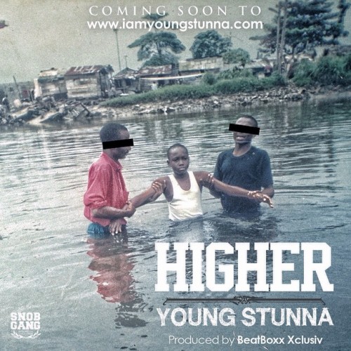 New Music coming ASAP. #Higher #SnobGang #teamyoungstunna #twitter