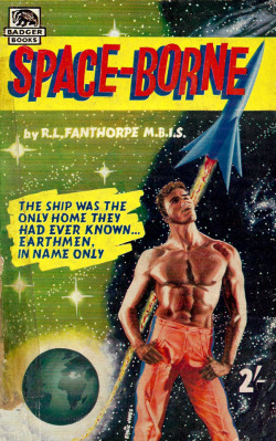 Space-Borne, by R.L. Fanthorpe (Badger Books, 1959)From a charity shop in Leicester.