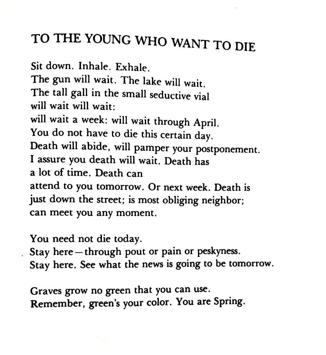 smallhorizons:bahatitx-deactivated20211216:green’s my colour.[Image Description: Text of the poem “To the Young Who Want to Die” by Gwendolyn Brooks, next to a black and white photo of the poet. Poem reads as follows:Sit down. Inhale. Exhale.The
