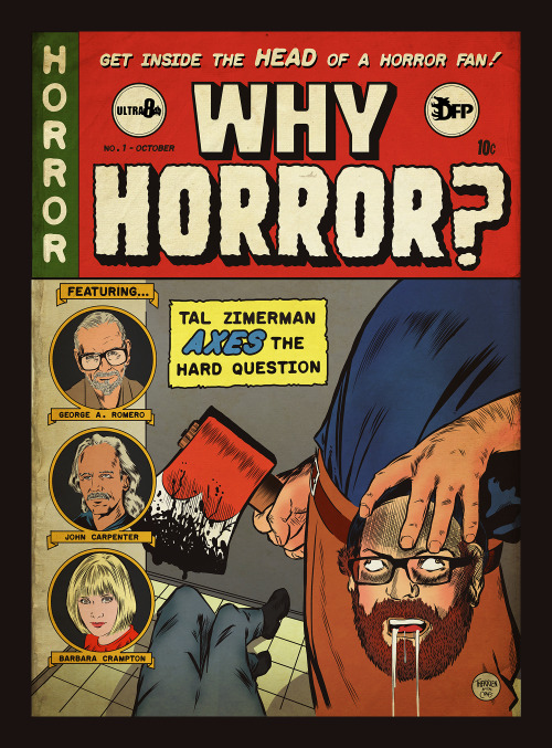 The poster I designed for Tal Zimerman’s upcoming horror documentary: WHY HORROR?