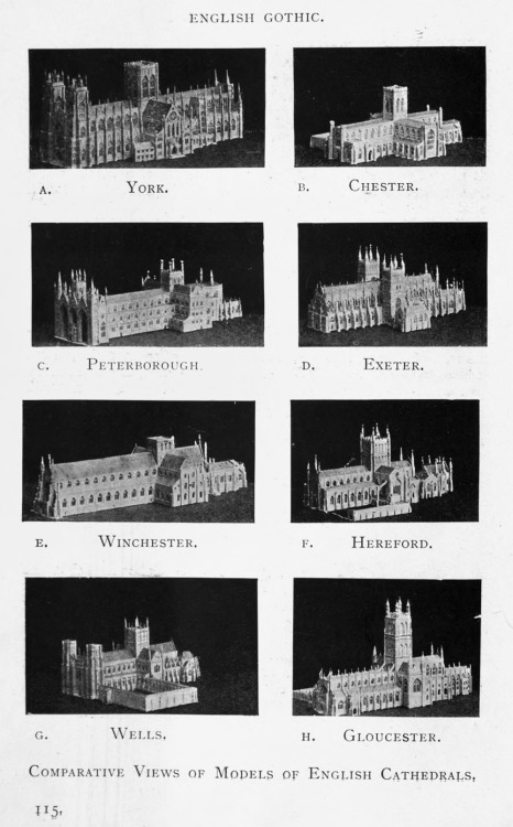 europeanarchitecture:  English Gothic Cathedrals A History of Architecture on the Comparative Method