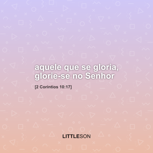 Glorie-se no Senhor!