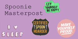 radhg:  spoonie noun; people that live with chronic illness; measuring their abilities much as one would measure the proper amount of spoons needed for an event or occasion… sometimes having an abundance, other times coming up short. in other words,