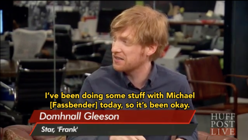 domhnall-tonal: “No one assumed you were doing cocaine or having sex with Michael Fassbender, 