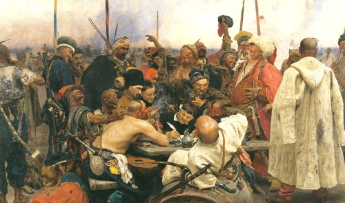 infmortis:Reply of the Zaporozhian Cossacks to Sultan Mehmed IV of the Ottoman Empire - Ilya Repin