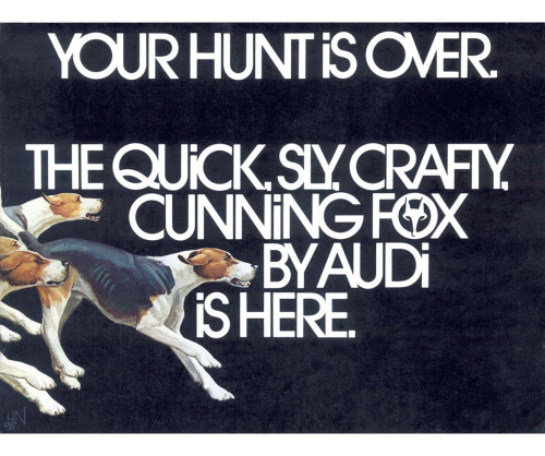 Helmut Krone, artwork for the Fox campaign, 1973. DDB, USA. Krone was behind the look of the Audi br