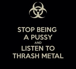 fuckyeahthrashmetal:  bluesfortheredson:  Thrash Metal Rules \m/  Thrash!