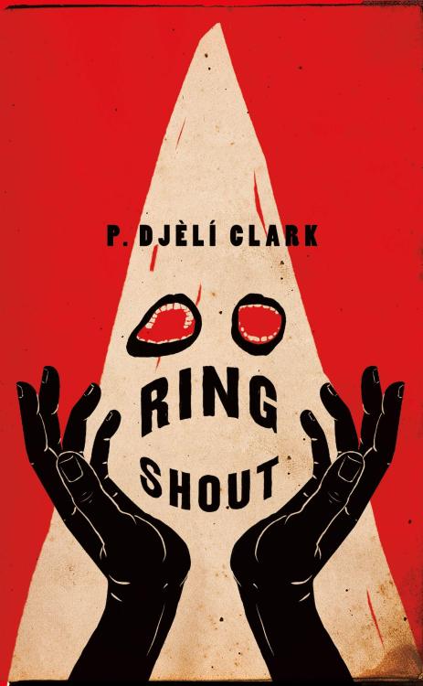 nprbooks:P. Djèlí Clark’s new novella Ring Shout is set in an alternate Jim Crow South where the rel