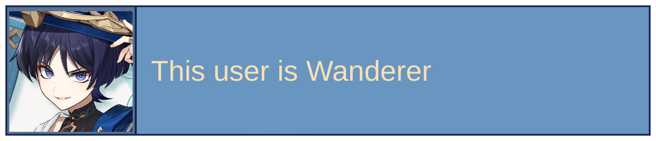 This user is Wanderer