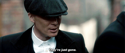 peakyblindersdaily:“He’s just not here anymore.”
