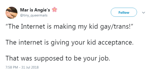 “The Internet is making my kid gay/trans!”  The internet is giving your kid ac