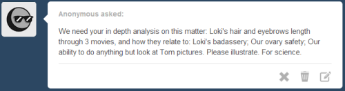 gofuckyourselftomhiddleston:Ah yes you came to the right person for an in depth analysis, because I 