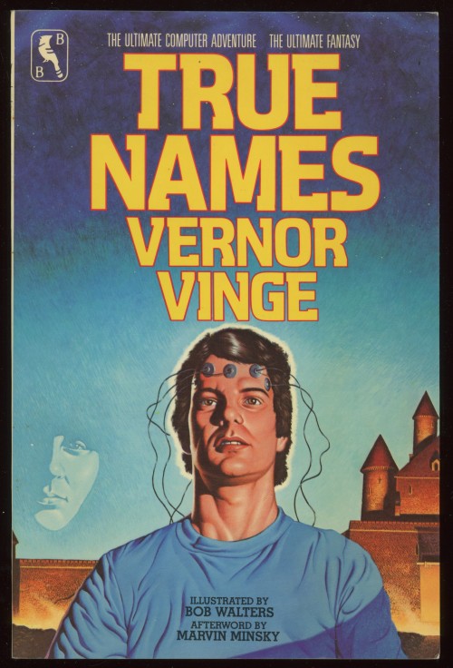 jellobiafrasays: True Names (1984 ed., cover illustration by Bob Walters)