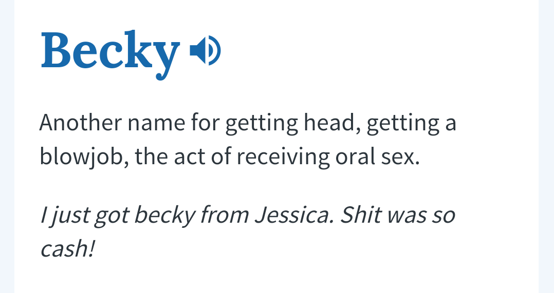 backroadsatnightt:  thought it would be a good idea to look up becky on urban. lol