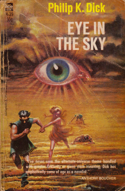 Eye In The Sky, by Philip K. Dick (Ace, 1957).