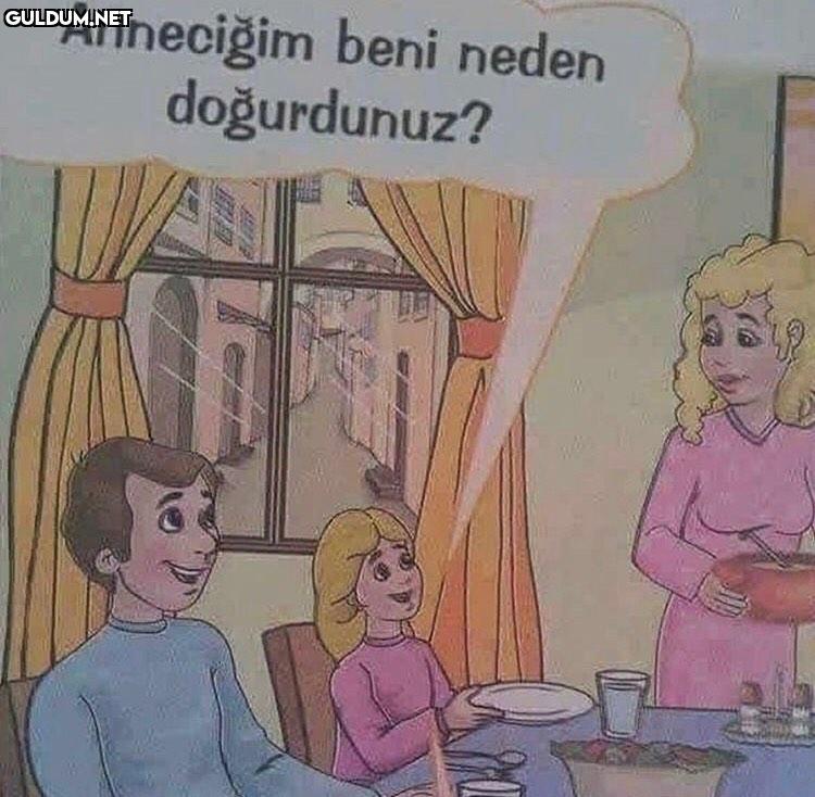 Anneciğim beni neden doğurdunuz?