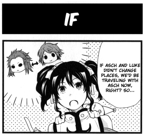 dimensionslip:Title: IfSource: Tales of the Abyss 4Koma Kings Vol. 4Artist: Nagao UkaTranslation/Sca