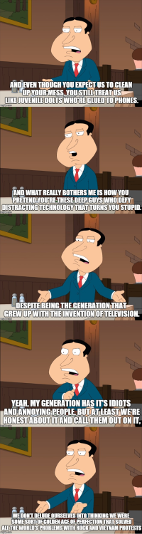 itsalburton:  chasin-thegoodlife:  baddygirl-2:  m-b-bockelman:  Why a lot of Millennials don’t like Baby Boomers.  YO  I hate family guy but I love this  Family Guy Meme, but still worth it 