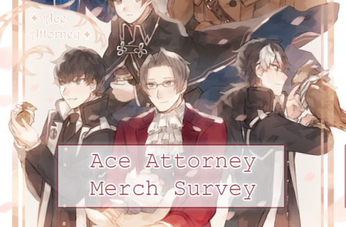batensan:Hi, I want to do more Ace Attorney charms, so I made a form to gauge interest!! The last qu