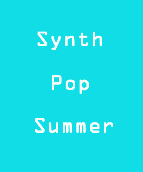 knee-uh: synth pop summer- a mix for hot days that need cool beats [LISTEN]  fahrenheit | totouptigh