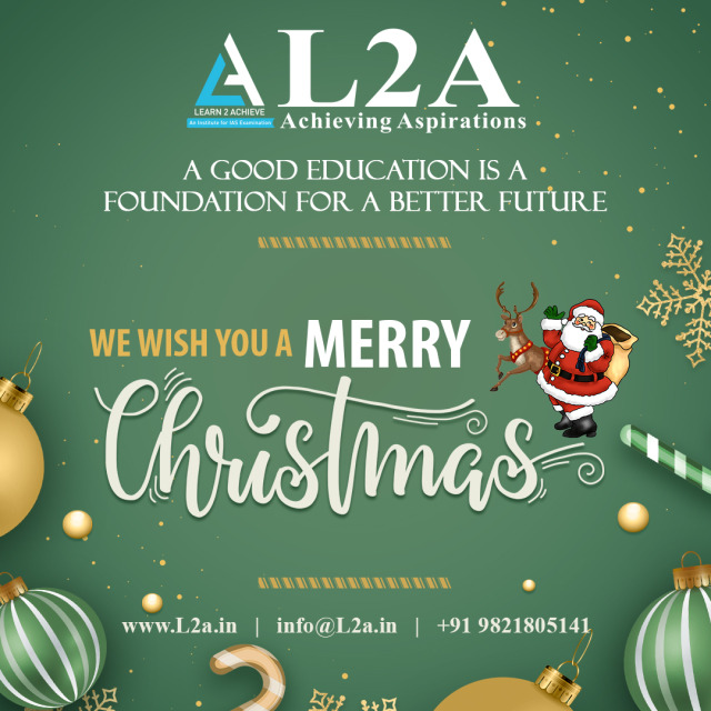 Let the magic of Xmas helps you to balance between the celebrations and IAS preparation. L2A wishes you a Merry Christmas.#L2a #Learntoacheieve #MerryChrismas  #IAS #UPSCCivilServices 
