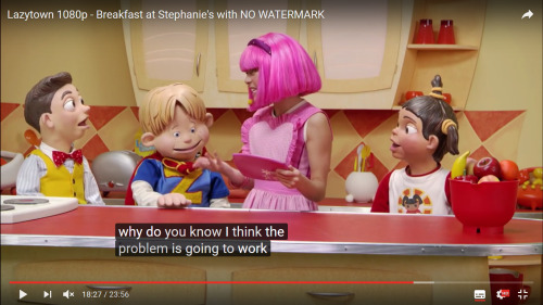 lazytownoutofcontext: automatically generated english subs gone horribly wrong (2/?)