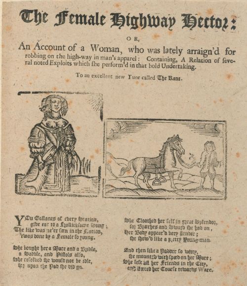 The female highway hector: or, An account of a woman, who was lately arraign’d for robbing on 