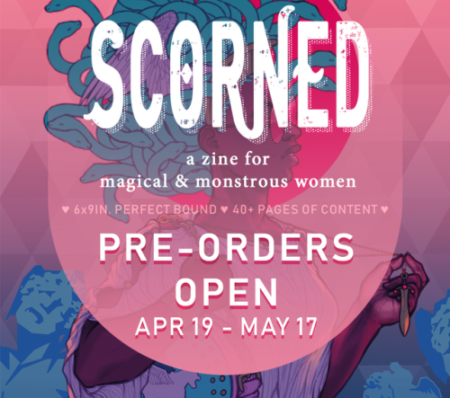 scornedzine: PRE-ORDERS ARE NOW OPEN  After months of hard work from our massively talented contribu