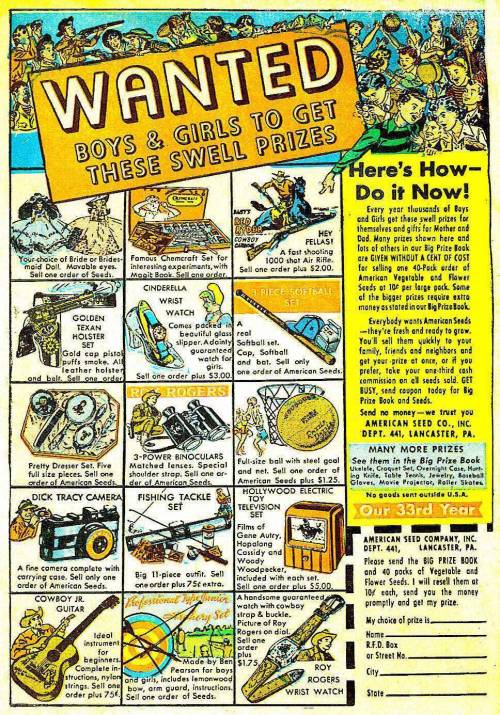 American Seed Co, 1951 #prizes#ad#1951#midcentury#comic book#advertisement#seeds#Dick Tracy#camera#Roy Rogers#watch#mid-century#vintage#1950s#chemistry set#Cinderella#guitar#advertising#kids#boys#girls#swell#mid century