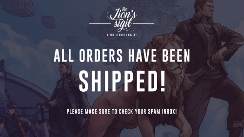 thelionsigil:  Hi everyone! You should have received your tracking numbers via email if you’ve order