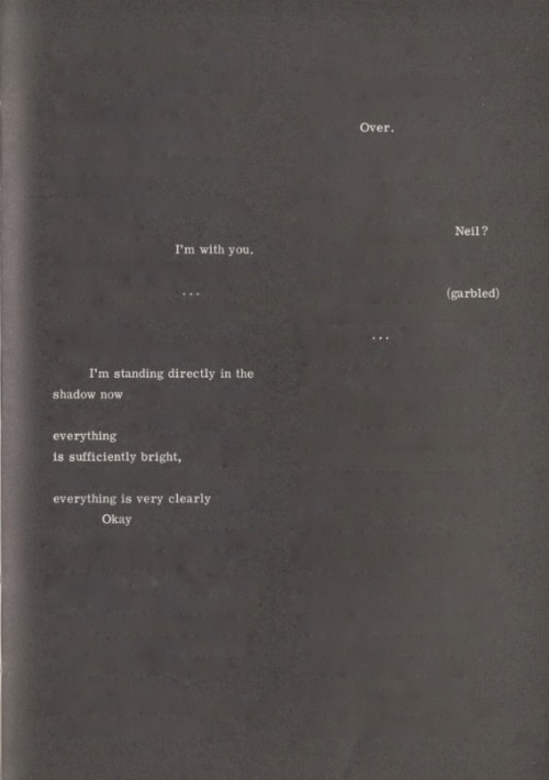 myshoesuntied:Heather Christle, “Elegy For Neil Armstrong, pt. 2,” an erasure poem of th