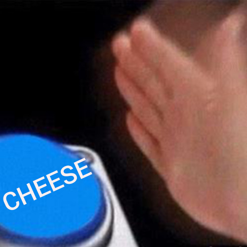 lisasepticsuperplier:  Mark: SMASH THAT CHEESE BUTTONMe: