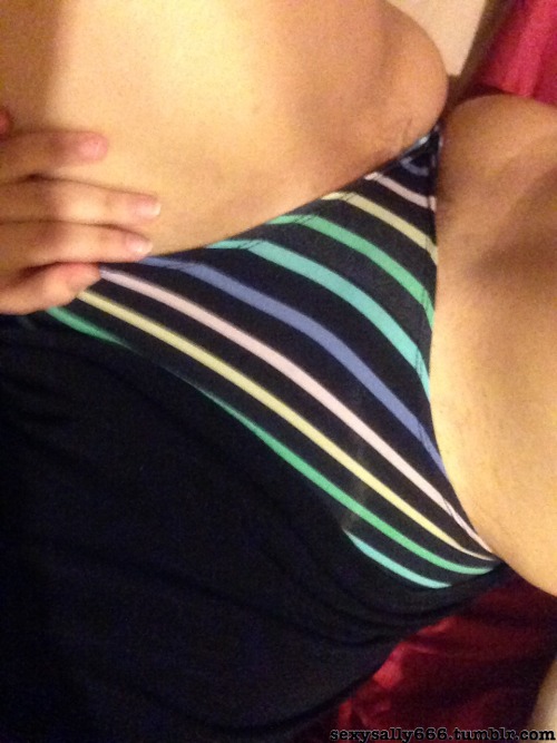 sexysally666: Gave myself a wedgie Anyone wanna pull it out?