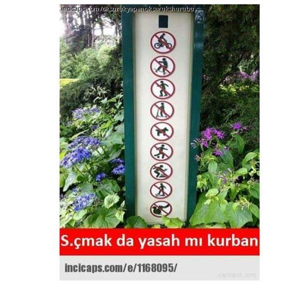 S.çmak da yasah mı...