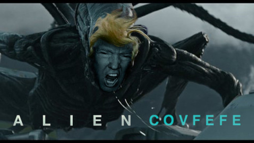 Porn Pics thecarlosramos:Alien: Covfefe