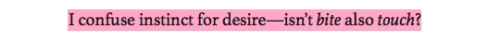 decreation:Postcolonial Love Poem, ‘Wolf OR-7′ by Natalie Diaz[ID: I confuse instinct for desire - i