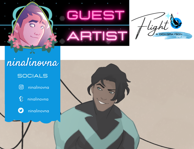 a graphic announcing ninalinovna as a guest artist, featuring her illustration of a smiling Dick Grayson. she is at ninalinovna on Instagram, Tumblr, and Twitter