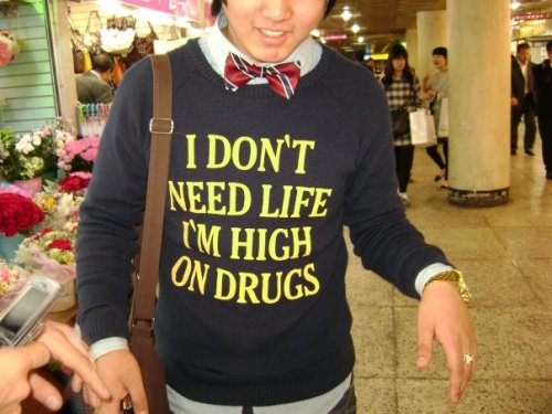 theinturnetexplorer:  “I saw this guy in south Korea and asked if he knew what his shirt said, he didn’t speak English “  