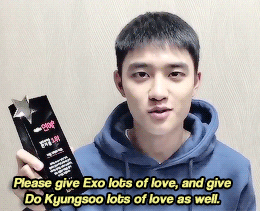 holykyungsoo:  Exo’s D.O. asking us to support Do Kyungsoo &lt;3~ 