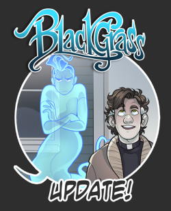 blackgrasscomic:  Blue is the grumpiest ghost and Abel is as good-natured as always TODAY’S UPDATE: HERE PREVIOUS PAGE: HERESTART FROM THE TOP: HERE SUPPORT BLACKGRASS ON PATREON As per usual, thank you very much for all of your support and patronage!
