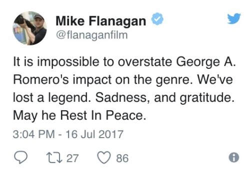zombietears:Rest In Peace, George Romero, if you really are resting. ❤️