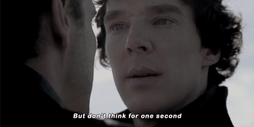 johnlockwatsonholmes:Sherlock Season 4 Countdown: 10 DaysFive Quotes
