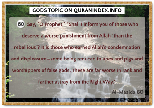Discover Quran Verses about #Gods @ https://quranindex.info/search/gods [5:60] #Quran #Islam