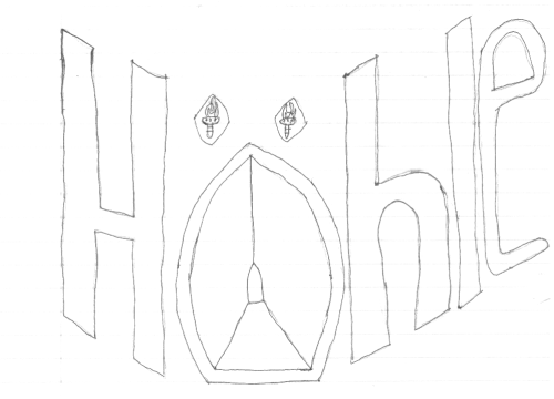 Höhle, the German word for cave.I guess one day I thought it would be cool to to make this into