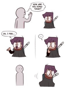 Sometimes I feel I draw because that’s the only way I can properly express myself.